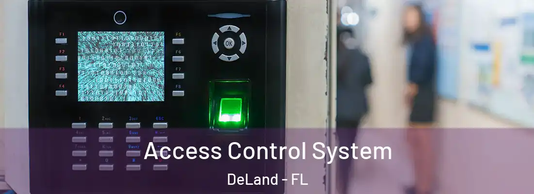  Access Control System DeLand - FL