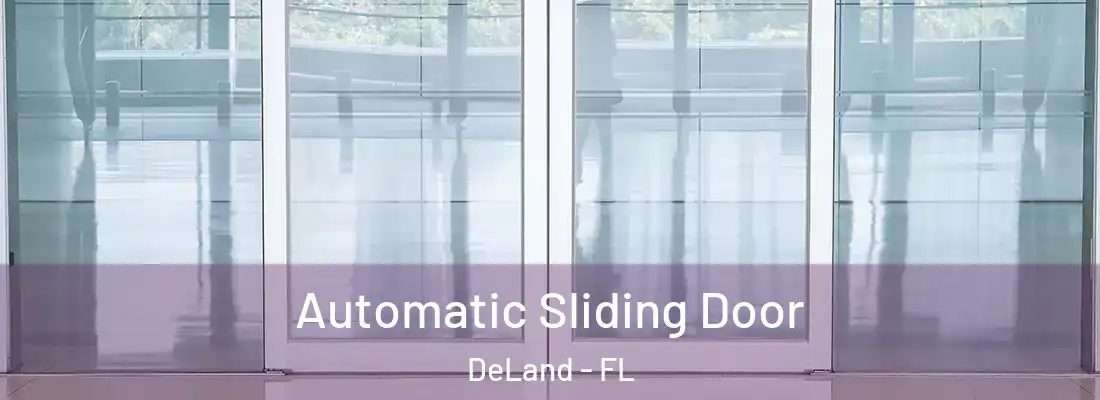  Automatic Sliding Door DeLand - FL