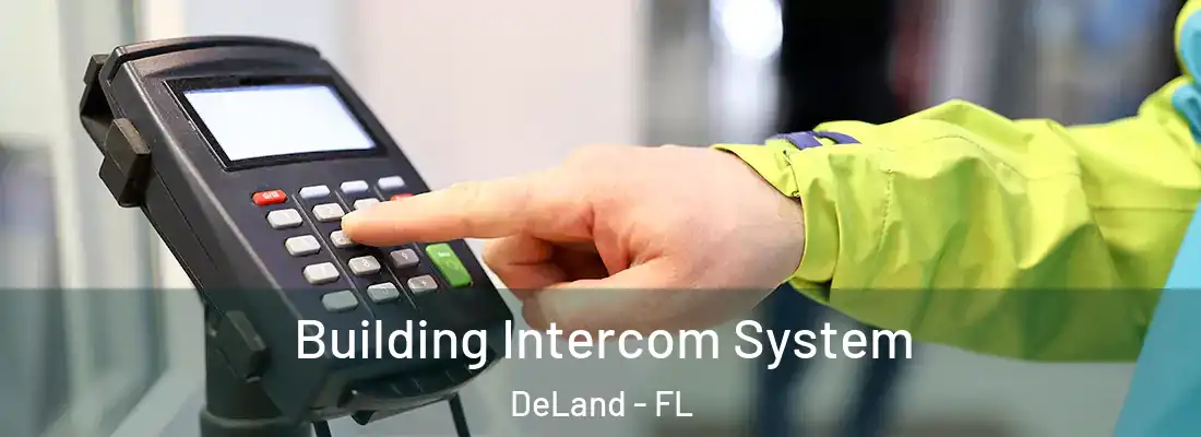  Building Intercom System DeLand - FL