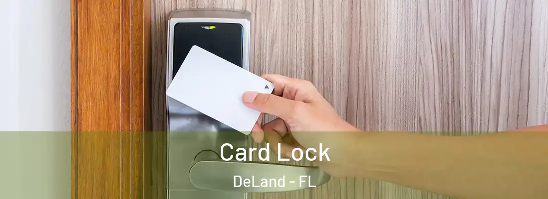 Card Lock DeLand - FL