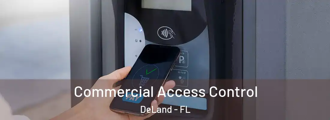  Commercial Access Control DeLand - FL