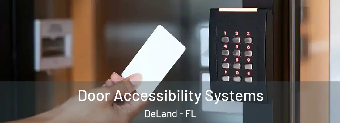 Door Accessibility Systems DeLand - FL