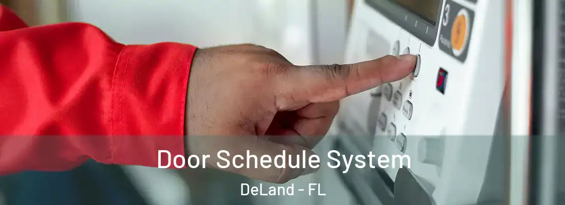 Door Schedule System DeLand - FL