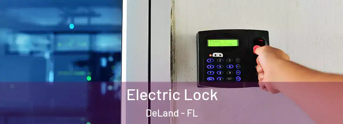 Electric Lock DeLand - FL