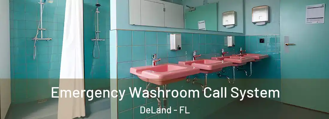  Emergency Washroom Call System DeLand - FL
