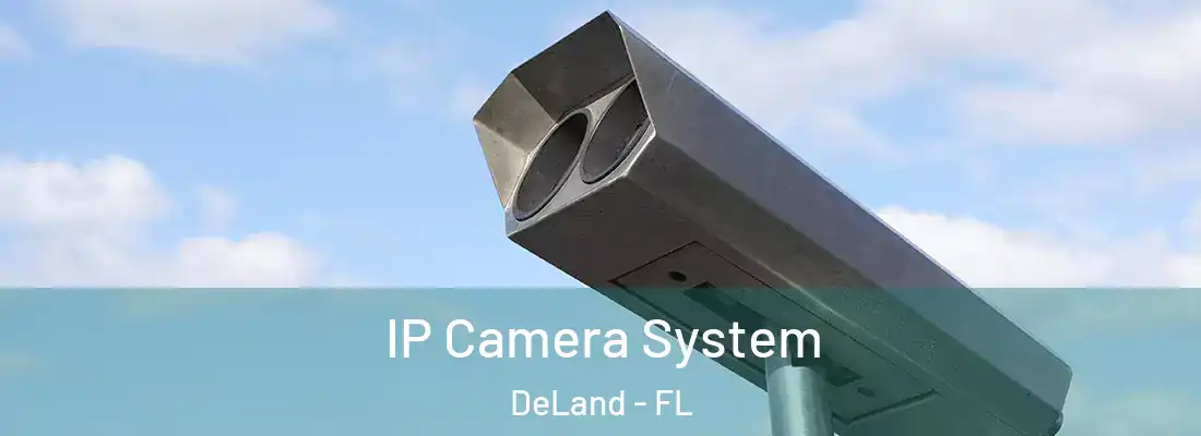  IP Camera System DeLand - FL