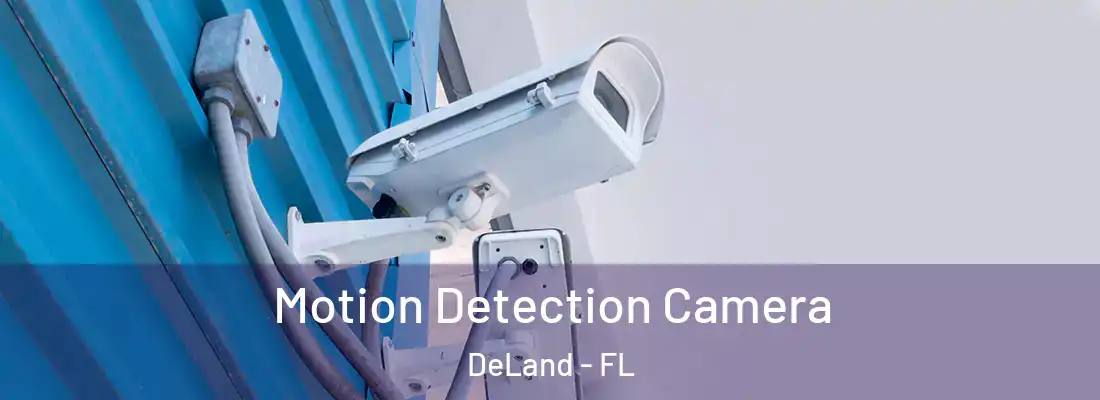  Motion Detection Camera DeLand - FL