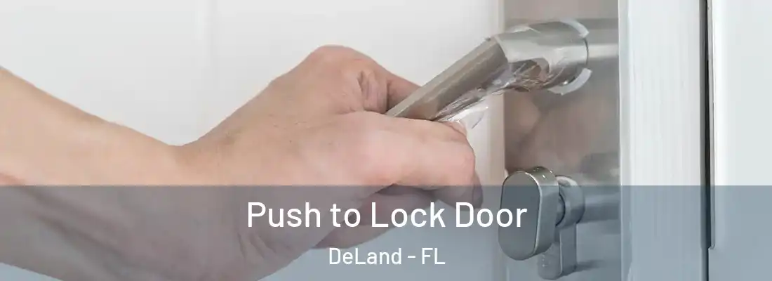  Push to Lock Door DeLand - FL