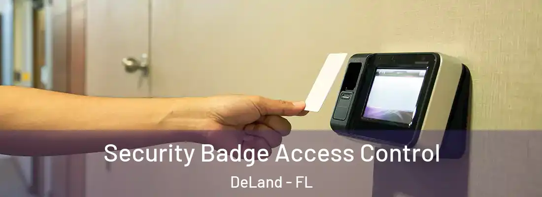  Security Badge Access Control DeLand - FL
