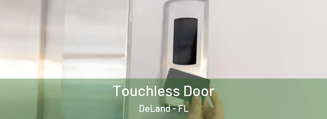  Touchless Door DeLand - FL