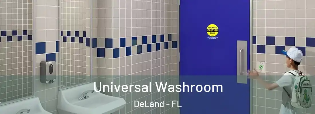 Universal Washroom DeLand - FL