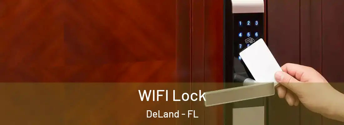  WIFI Lock DeLand - FL